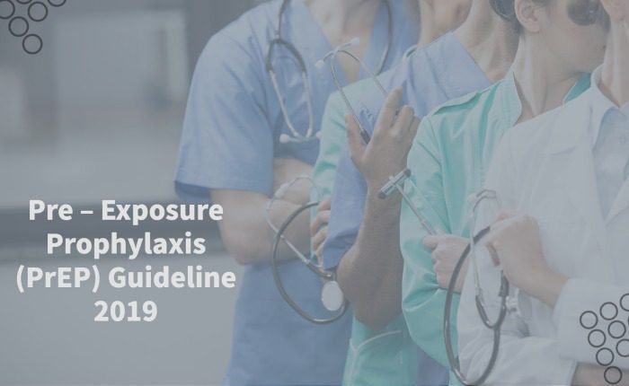 Pre – Exposure Prophylaxis (PrEP) Guideline 2019