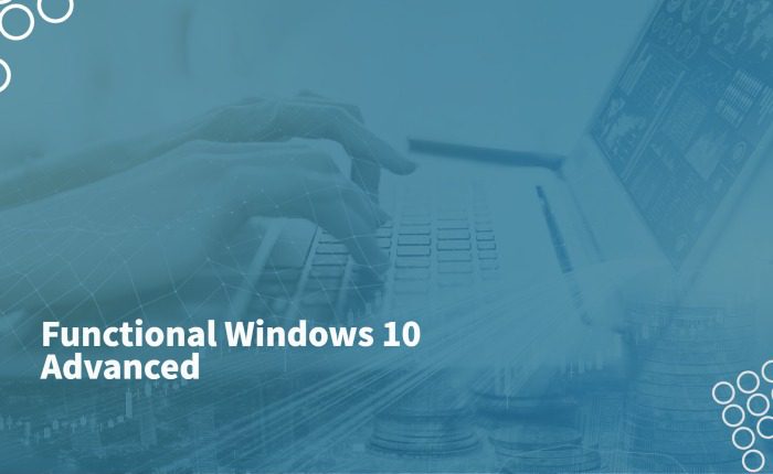 Functional Windows 10 Advanced